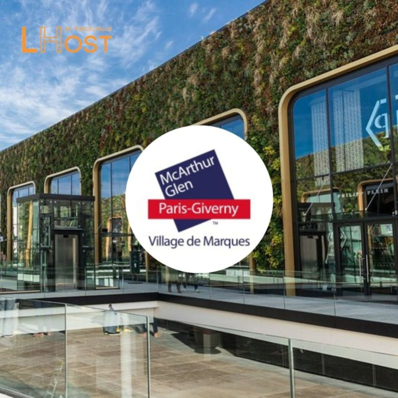 Pas seulement les hôtels et les établissements d’hébergement : Lhost et l’outlet McArthurGlen Paris-Giverny